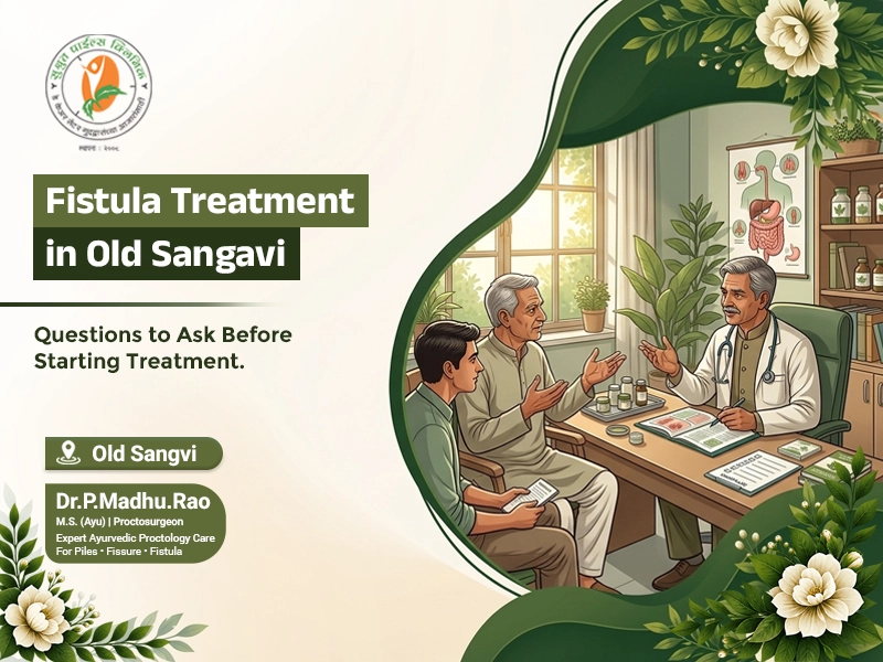fistula treatment in Old Sangavi